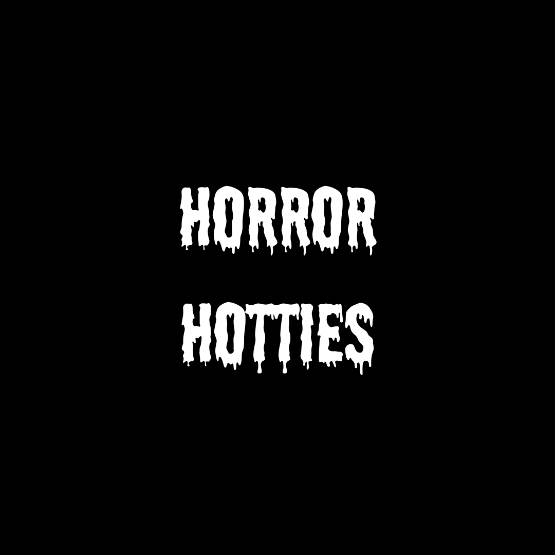 Horror Hotties