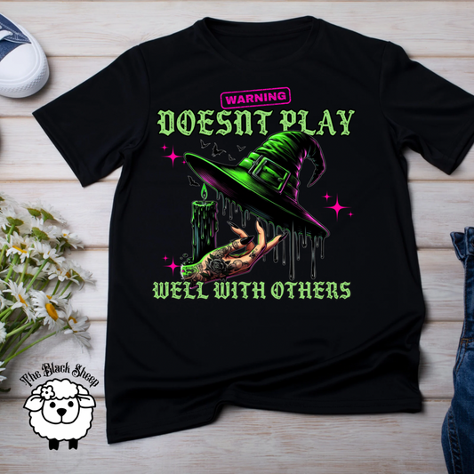 Doesn’t Play Well With Others Tee