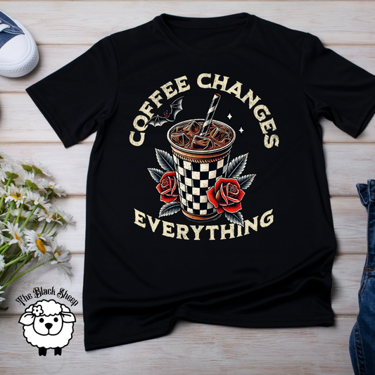 Coffee Changes Everything Tee