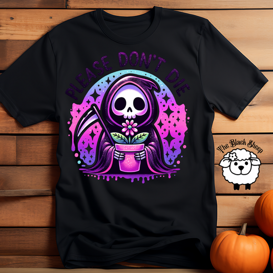 Please Don’t Die Tee